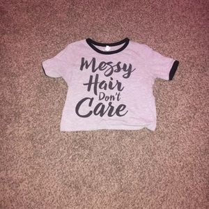 Messy Hair Don’t Care Shirt